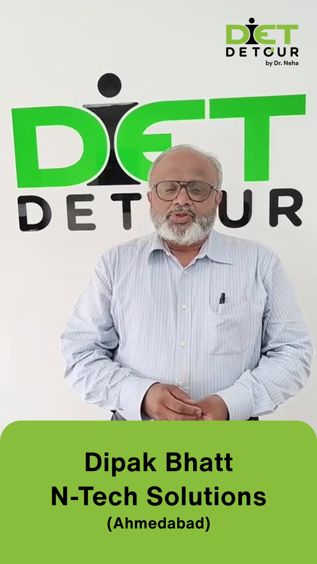 Dipak Bhatt - Video Testimonial - Diet Detour